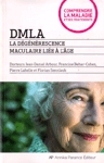 DMLA - La dgnrescence maculaire lie  l'ge