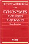 Dictionnaire Bordas des synonymes - Analogies - Antonymes
