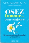 Osez l'amour... pour toujours Osez l'amour... pour toujours