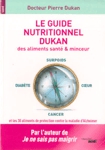 Le guide nutritionnel Dukan des aliments sant & minceur