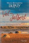 Le rossignol de Val-Jalbert - Val-Jalbert - Tome II