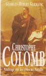 Christophe Colomb - Naufrage sur les ctes du Paradis