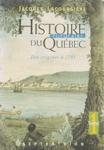 Histoire populaire du Québec - Des origines à 1791 - Tome I