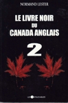 Le livre noir du Canada anglais - Tome II