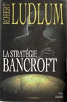 La stratgie Bancroft