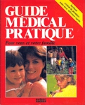 Guide médical pratique pour vous et votre famille