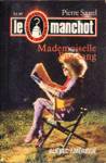 Mademoiselle Pur-sang - Le Manchot