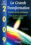 La Grande Transformation - L'année de la cocréation - 2009