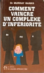 Comment vaincre un complexe d'infriorit