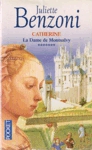 <strong>La Dame de Montsalvy - Catherine - Tome VII</strong>