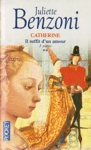 Il suffit d'un amour - Deuxi�me - Catherine - Tome II