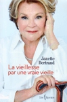 La vieillesse par une vraie vieille