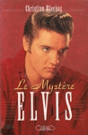 <strong>Le Myst�re Elvis</strong>