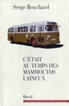 C'était au temps des mammouths laineux C'était au temps des mammouths laineux