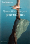 Quatre filles et un jean pour toujours - Quatre filles et un jean