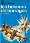 Les briseurs de barrages