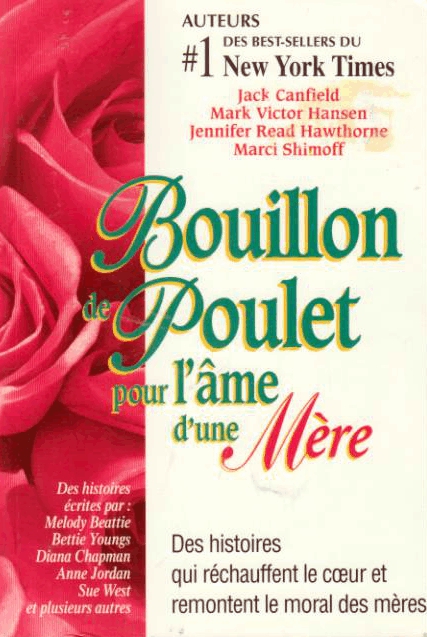 Bouillon de poulet pour l'me d'une mre