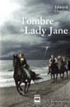 Dans l'ombre de Lady Jane