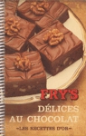 Fry's - Délices au chocolat - Les recettes d'or