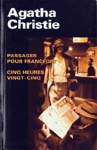 Passager pour Francfort - Cinq heures ving-cinq