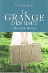 L'exode de Marianne - La grange d'en haut - Tome II
