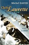 Le retour - Chre Laurette - Tome III