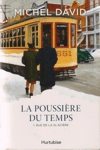 Rue de la glacire - La poussire du temps - Tome I