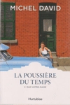 Rue Notre-Dame - La poussire du temps - Tome II