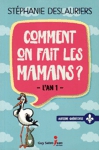 Comment on fait les mamans ? 