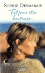 Tout pour tre heureuse