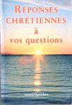 Rponses chrtiennes  vos questions