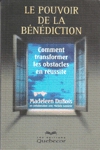 <strong>Le pouvoir de la b�n�diction</strong>