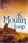 La grotte aux f�es - Le Moulin du loup - Tome IV