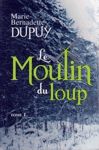 Le Moulin du loup - Tome I