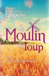 Les occupants du domaine - Le Moulin du loup - Tome VI