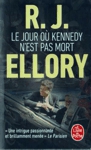 Le jour o Kennedy n'est pas mort
