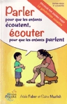 Parler pour que les enfants �coutent, �couter pour que les enfants parlent