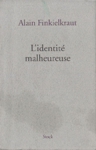 L'identit malheureuse