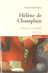 Manchon et dentelle - Hlne de Champlain - Tome I