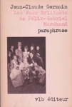 Les Faux Brillants de F�lix-Gabriel Marchand