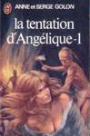 La tentation d'Ang�lique - Tome I