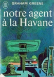Notre agent  la Havane
