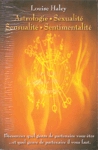 Astrologie - Sexualit� - Sensualit� - Sentimentalit�