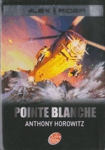 Pointe blanche - Alex Rider - Tome II