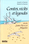 Contes, rcits et lgendes des les Saint-Pierre et Miquelon