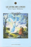 Angologie Traditionnelle - Le livre des anges - Tome !