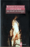 <strong>C'est le coeur qui meurt en dernier</strong>