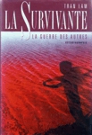 La Survivante - La guerre des autres