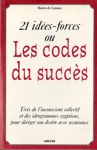 21 ides-forces ou Les codes du succs