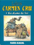 La dame de fer - Carmen Cru - Tome II